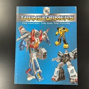 Transformers: The Fantasy, The Fun, The Future - Softcover Book